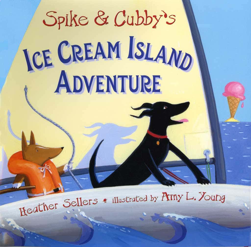 Spike and Cubby's Ice Cream Island Adventure Amy Young